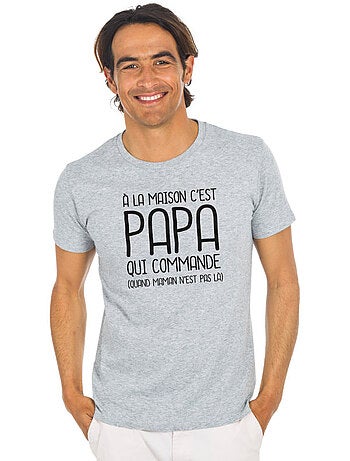 T-shirt Man - A LA MAISON C'EST PAPA QUI COMMANDE 2 WAF