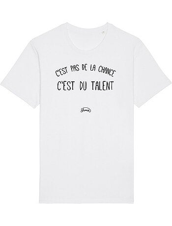 T-shirt Man - C'EST PAS DE LA CHANCE C'EST DU TALENT