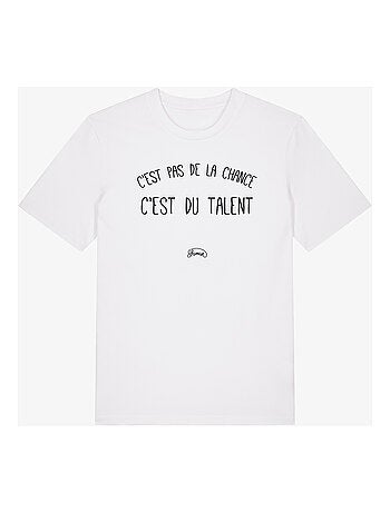 T-shirt Man - C'EST PAS DE LA CHANCE C'EST DU TALENT