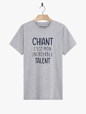 T-shirt Man - CHIANT C'EST MON INCROYABLE TALENT