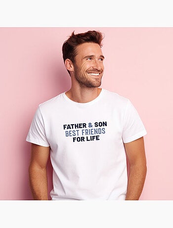 T-shirt Man - FATHER AND SON BEST FRIENDS FOR LIFE