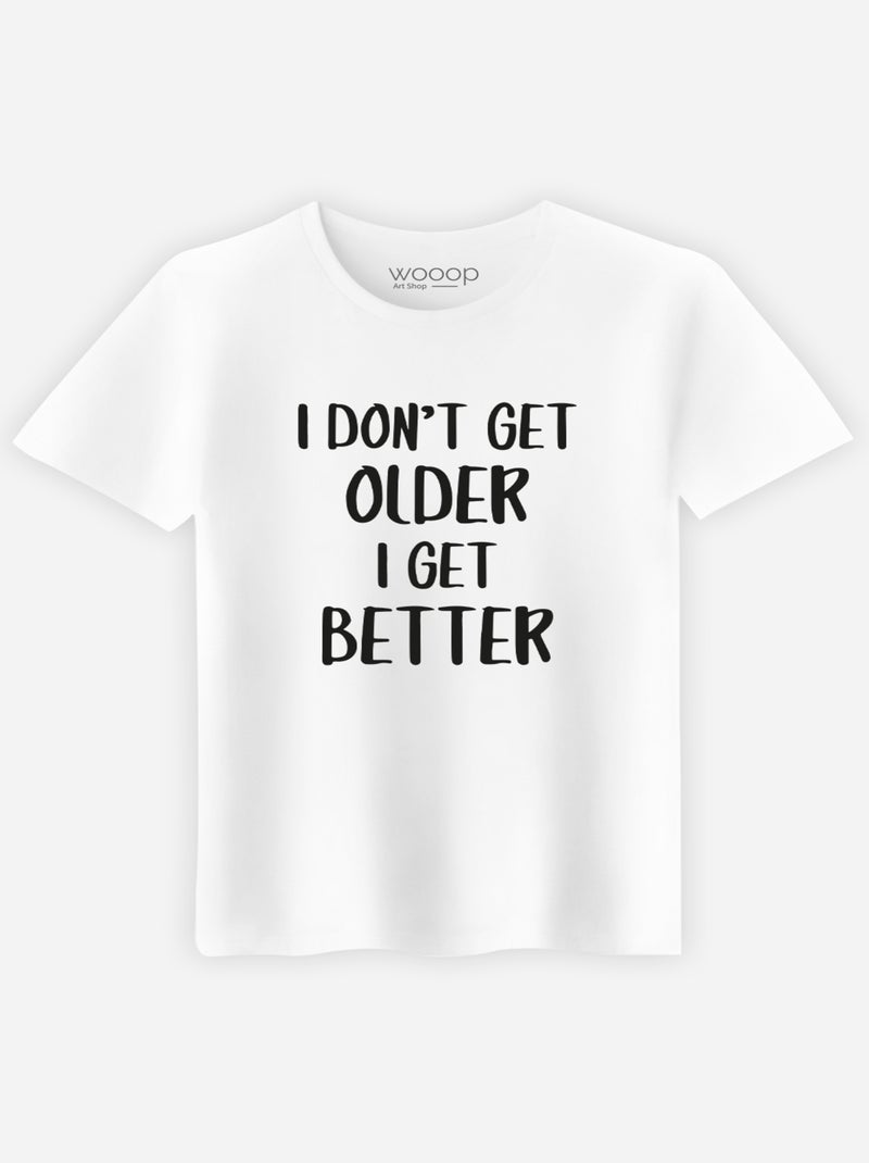 T-shirt Man - I DON'T GET OLDER I GET BETTER Wit - Kiabi