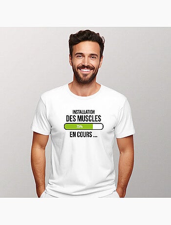 T-shirt Man - INSTALLATION DES MUSCLES EN COURS