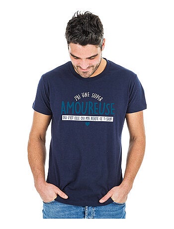 T-shirt Man - J'AI UNE SUPER AMOUREUSE (OUI C'EST ELLE QUI M'A ACHETÉ CE T-shirt Man
