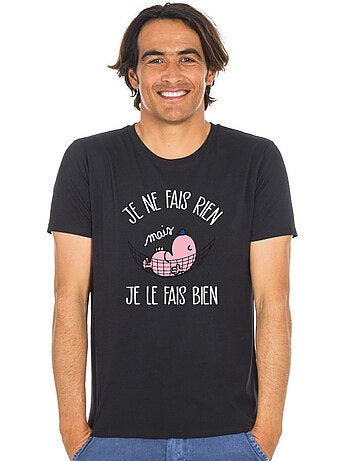 T-shirt Man - JE NE FAIS RIEN MAIS JE LE FAIS BIEN