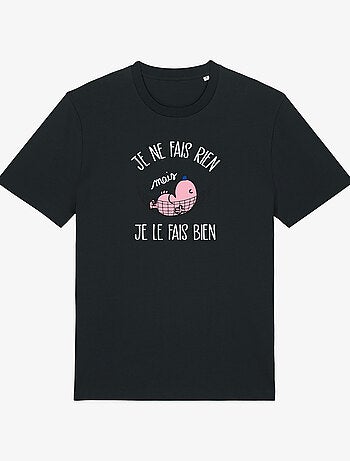 T-shirt Man - JE NE FAIS RIEN MAIS JE LE FAIS BIEN