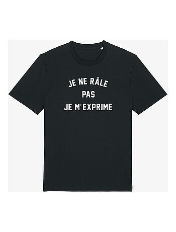T-shirt Man - JE NE RÂLE PAS JE M'EXPRIME
