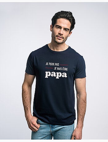 T-shirt Man - JE PEUX PAS JE VAIS ÊTRE PAPA MPT