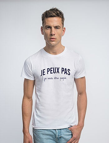 T-shirt Man - JE PEUX PAS JE VAIS ÊTRE PAPA