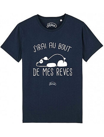 T-shirt Man - J'IRAI AU BOUT DE MES REVES