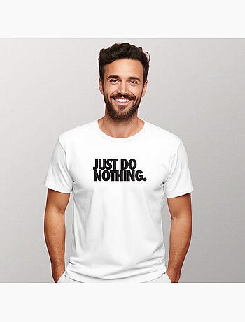 T-shirt Man - JUST DO NOTHING