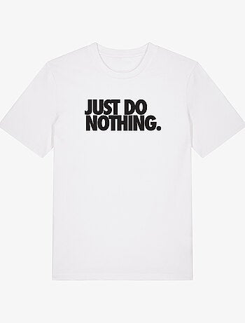 T-shirt Man - JUST DO NOTHING