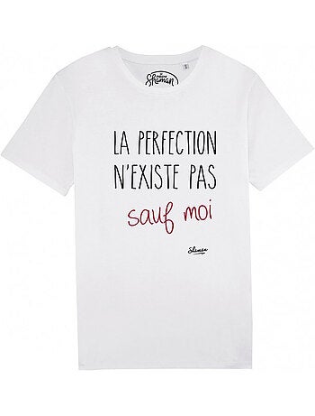 T-shirt Man - LA PERFECTION N'EXISTE PAS SAUF MOI