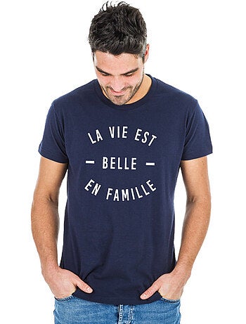 T-shirt Man - LA VIE EST BELLE EN FAMILLE