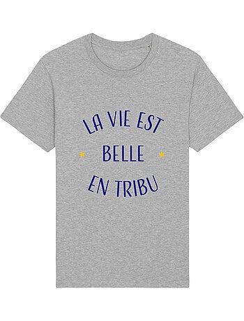 T-shirt Man - LA VIE EST BELLE EN TRIBU