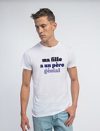 T-shirt Man - MA FILLE A UN PÈRE GÉNIAL