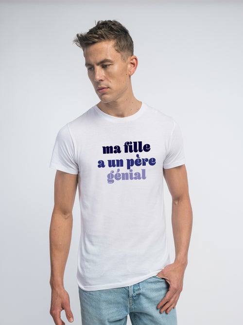 T-shirt Man - MA FILLE A UN PÈRE GÉNIAL - Kiabi T-shirt Man - MA FILLE A UN PÈRE GÉNIAL - Kiabi