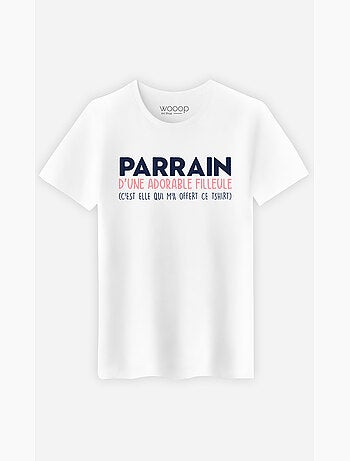 T-shirt Man - PARRAIN D'UNE ADORABLE FILLEULE