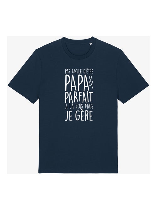 T-shirt Man - PAS FACILE D'ÊTRE PAPA ET PARFAIT À LA FOIS MAIS JE GÈRE - Kiabi T-shirt Man - PAS FACILE D'ÊTRE PAPA ET PARFAIT À LA FOIS MAIS JE GÈRE - Kiabi