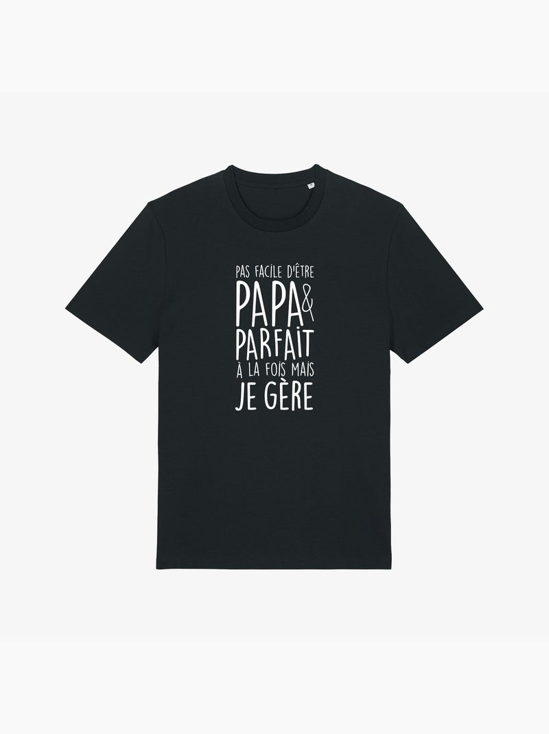 T-shirt Man - PAS FACILE D'ÊTRE PAPA ET PARFAIT À LA FOIS MAIS JE GÈRE Zwart - Kiabi