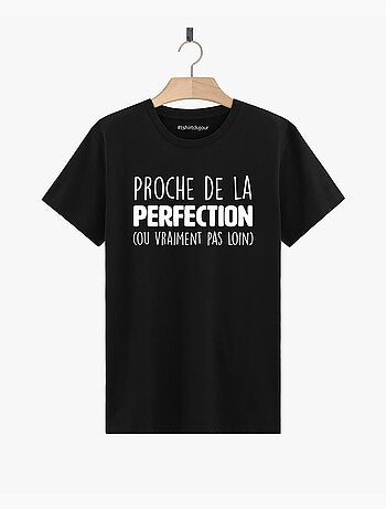 T-shirt Man - PROCHE DE LA PERFECTION
