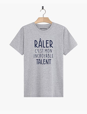 T-shirt Man - RALER C'EST MON INCROYABLE TALENT