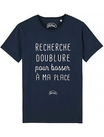T-shirt Man - RECHERCHE DOUBLURE POUR BOSSER A MA PLACE