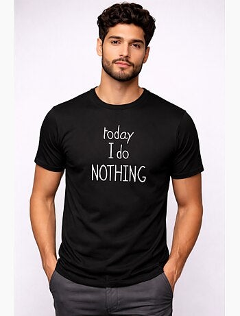 T-shirt Man - TODAY I DO NOTHING