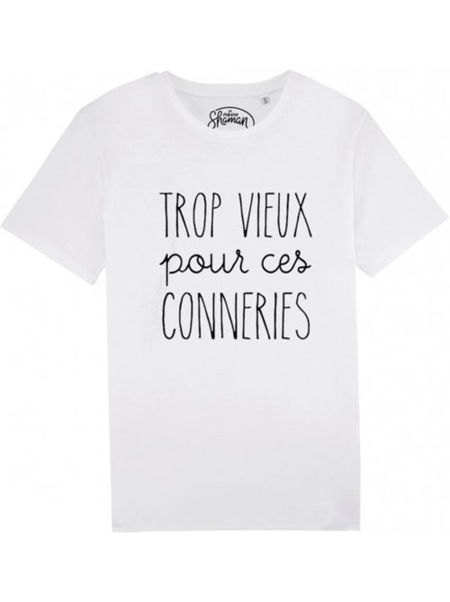 T-shirt Man - TROP VIEUX POUR CES CONNERIES - Kiabi T-shirt Man - TROP VIEUX POUR CES CONNERIES - Kiabi