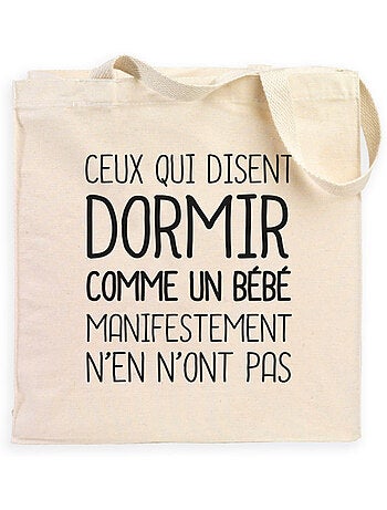 Totebag CEUX QUI DISENT DORMIR COMME UN BÉBÉ…
