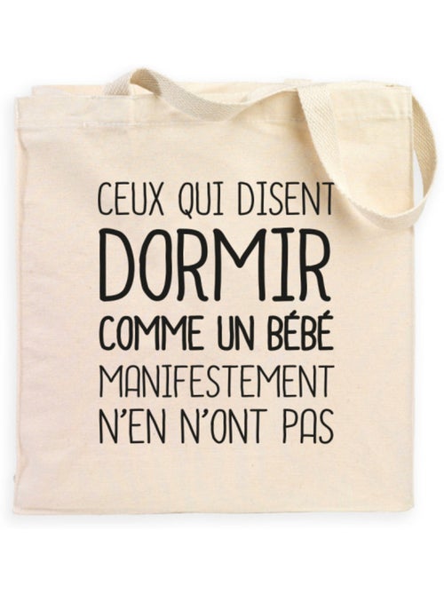 Totebag CEUX QUI DISENT DORMIR COMME UN BÉBÉ… - Kiabi Totebag CEUX QUI DISENT DORMIR COMME UN BÉBÉ… - Kiabi