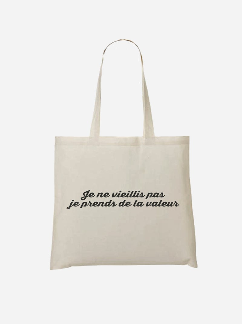 Totebag JE NE VIEILLIS PAS JE PRENDS DE LA VALEUR 2 Beige - Kiabi