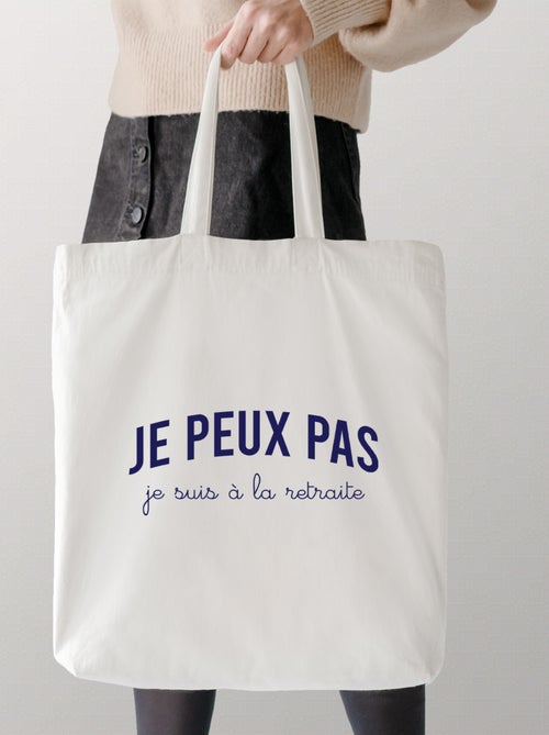 Totebag JE PEUX PAS JE SUIS À LA RETRAITE - Kiabi Totebag JE PEUX PAS JE SUIS À LA RETRAITE - Kiabi