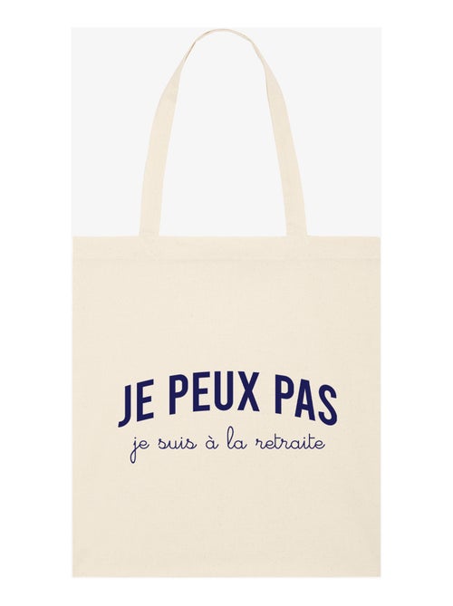 Totebag JE PEUX PAS JE SUIS À LA RETRAITE - Kiabi Totebag JE PEUX PAS JE SUIS À LA RETRAITE - Kiabi
