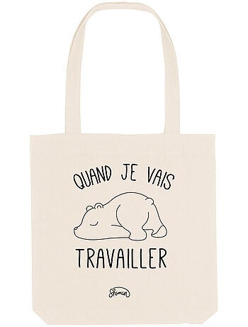 Totebag QUAND JE VAIS TRAVAILLER