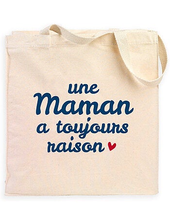 Totebag UNE MAMAN A TOUJOURS RAISON WAF