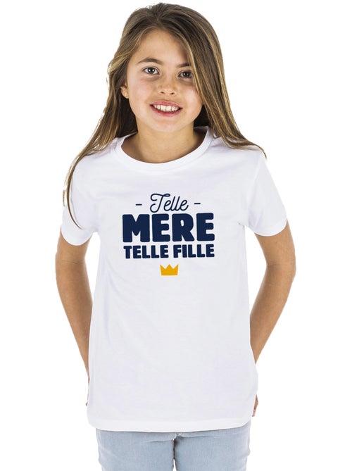 Tshirt Enfant TELLE MÈRE TELLE FILLE - Kiabi Tshirt Enfant TELLE MÈRE TELLE FILLE - Kiabi