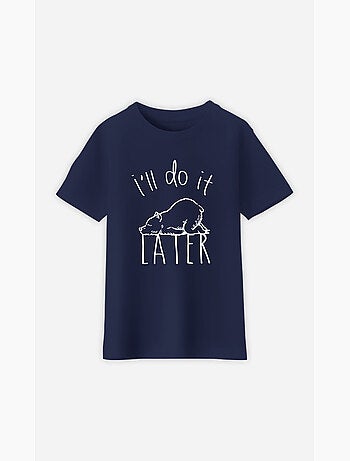 Tshirt Kinder I'LL DO IT LATER