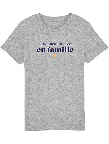 Tshirt Kinder LE BONHEUR SE CRÉE EN FAMILLE